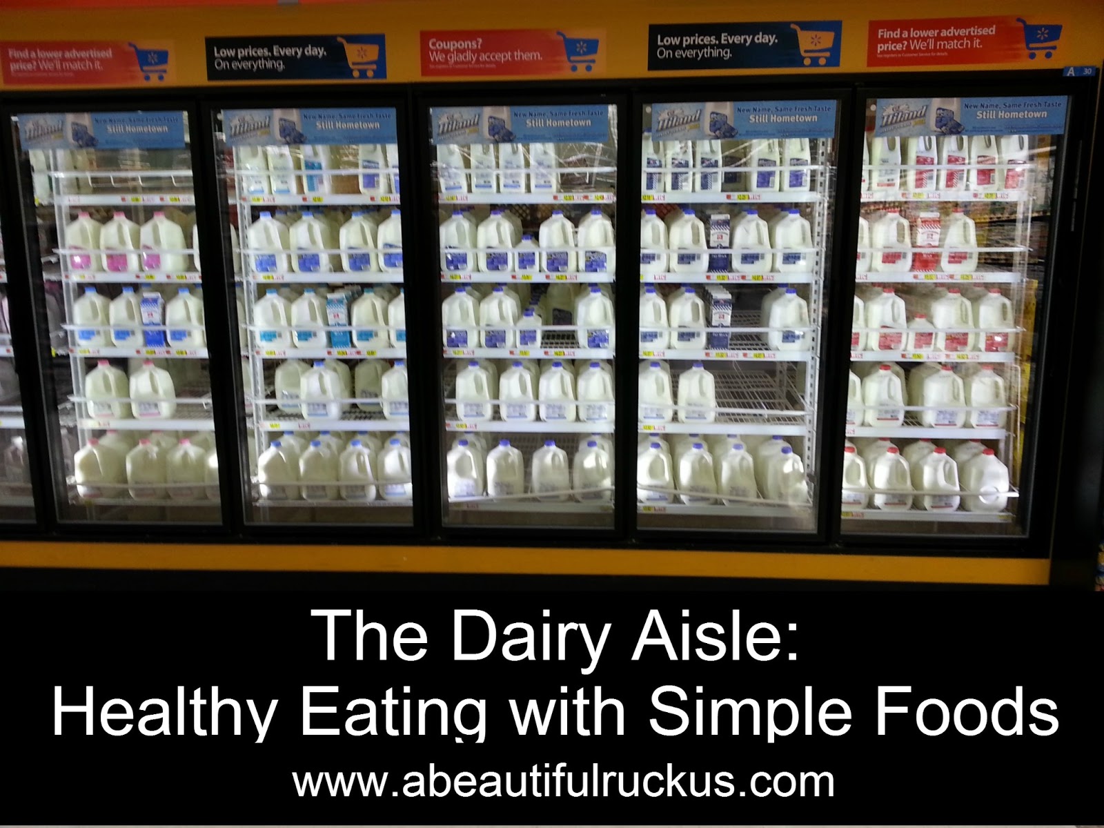 A Beautiful Ruckus: The Dairy Aisle: Healthy Eating With Simple Foods - 1600x1200 - jpeg Dairy Aisle